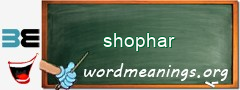 WordMeaning blackboard for shophar